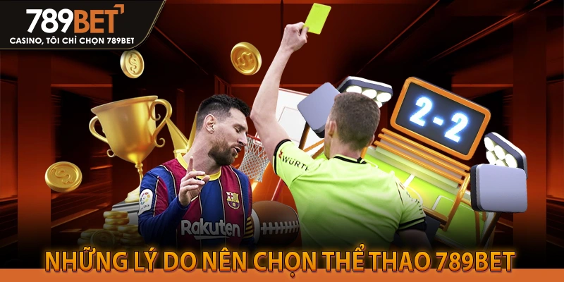 Những điều chỉ có tại thể thao 789BET