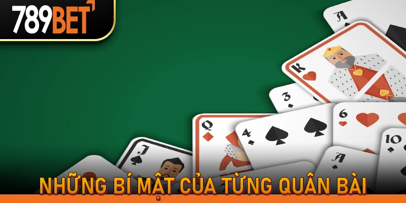 Những bí mật của từng quân bài